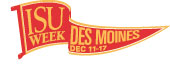 ISU Week in Des Moines